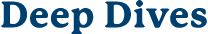 Deep Dives